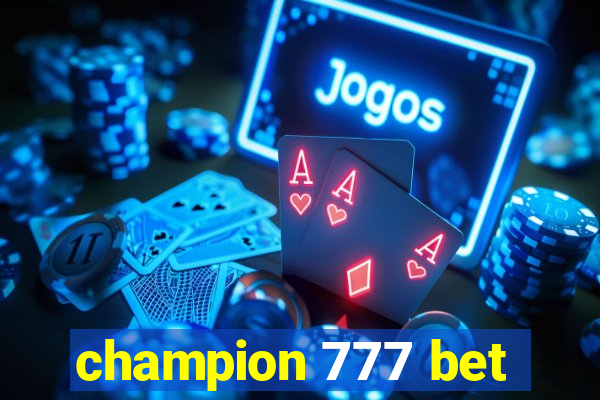 champion 777 bet